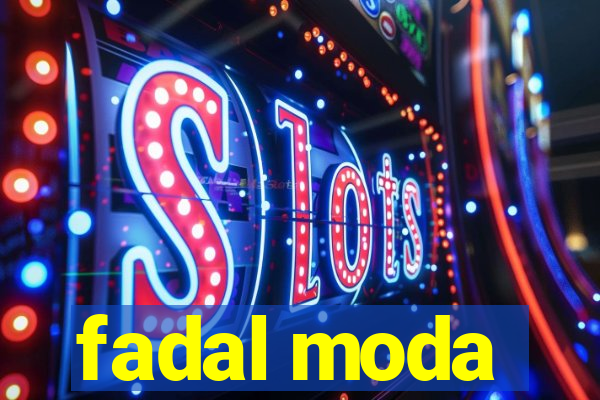 fadal moda