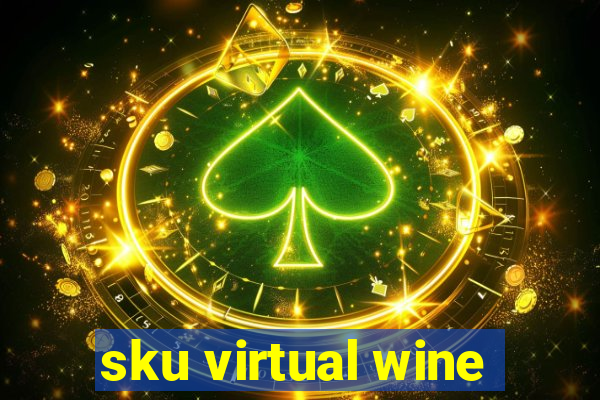 sku virtual wine