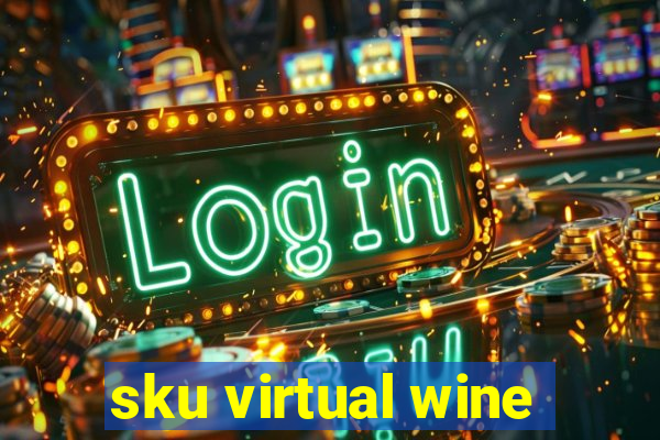 sku virtual wine