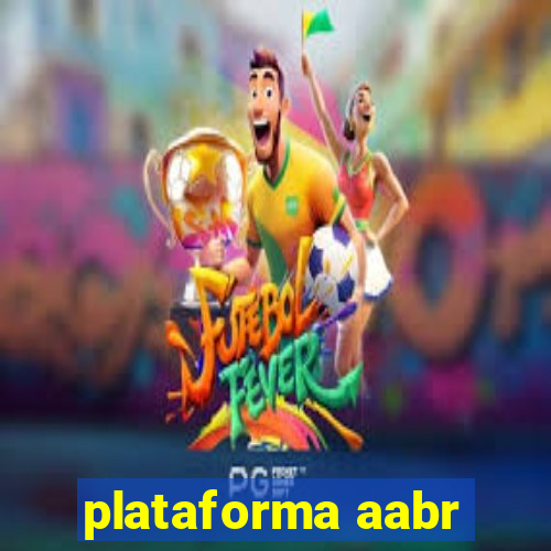 plataforma aabr