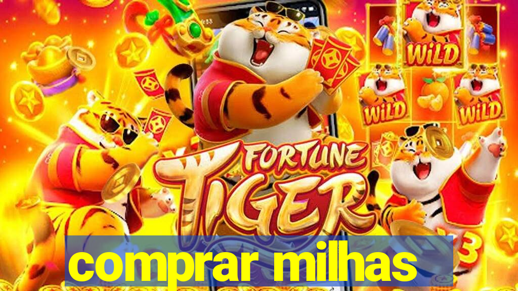 comprar milhas