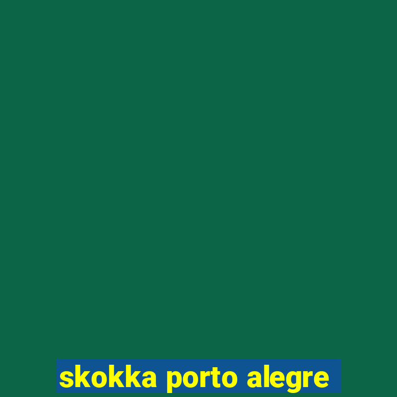 skokka porto alegre