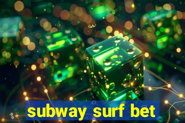 subway surf bet