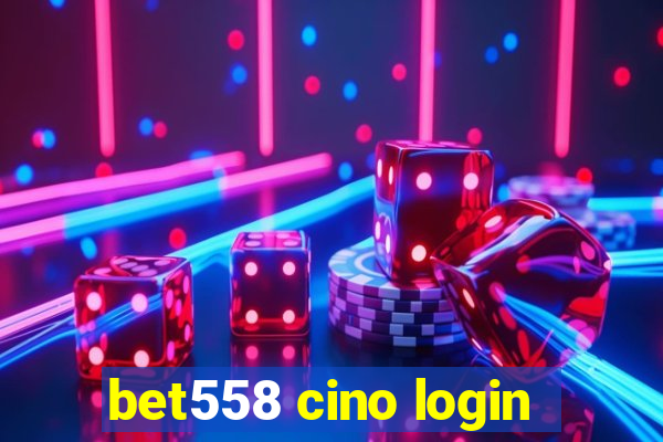 bet558 cino login