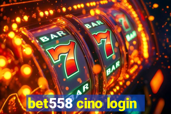 bet558 cino login