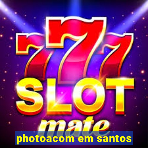 photoacom em santos