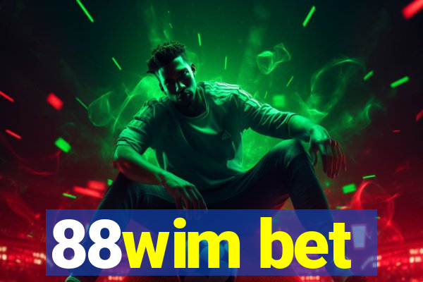 88wim bet