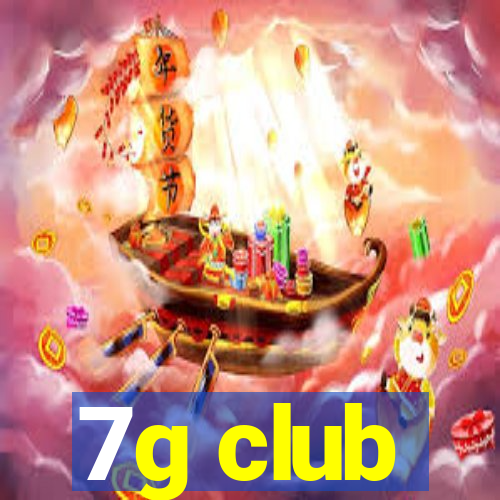 7g club