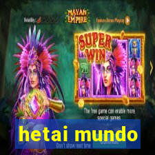 hetai mundo