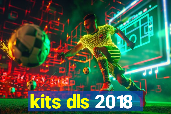 kits dls 2018