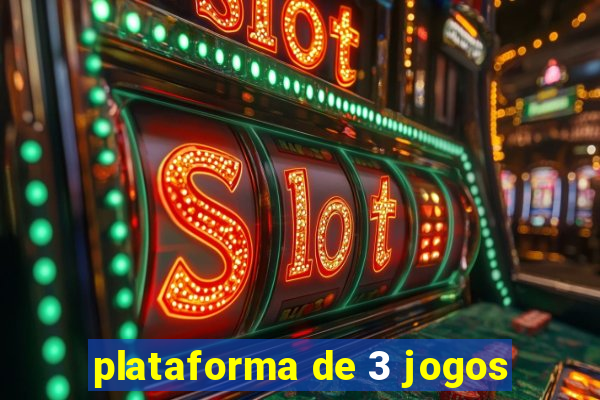 plataforma de 3 jogos