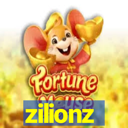 zilionz