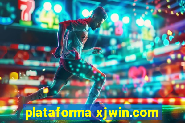 plataforma xjwin.com