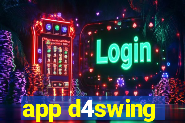 app d4swing