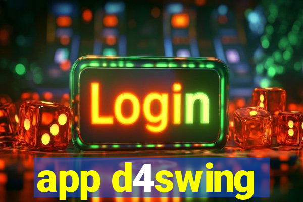 app d4swing