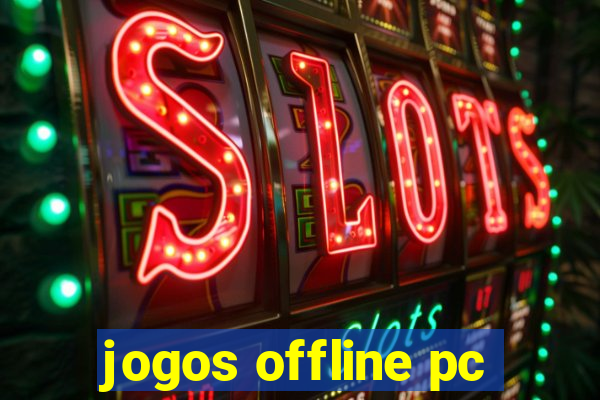 jogos offline pc