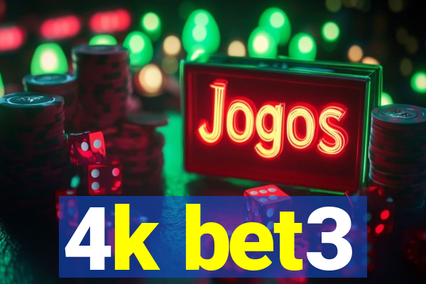 4k bet3