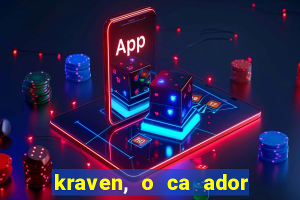 kraven, o ca ador filme completo dublado download