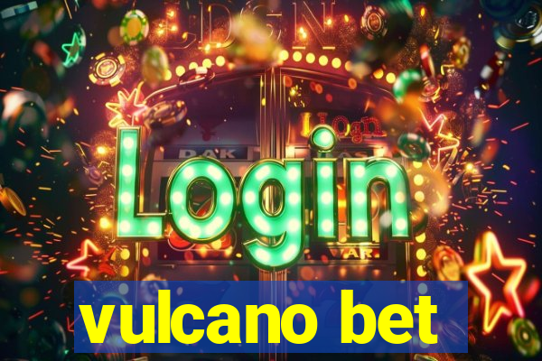 vulcano bet