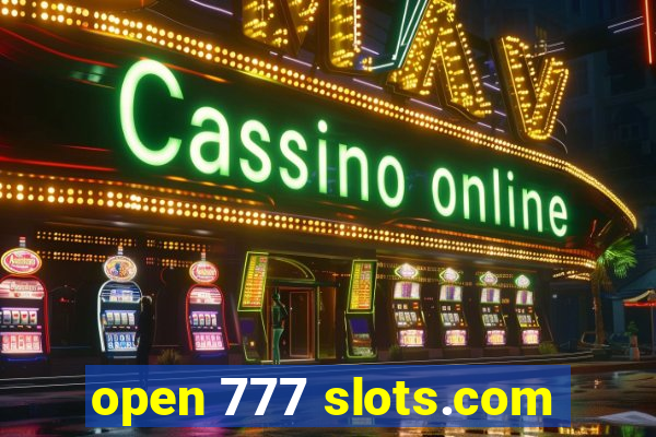 open 777 slots.com