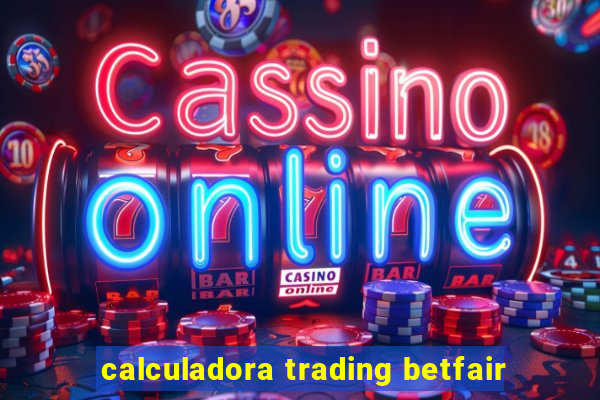 calculadora trading betfair