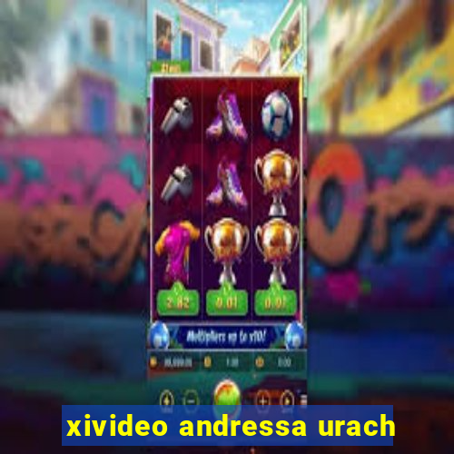 xivideo andressa urach