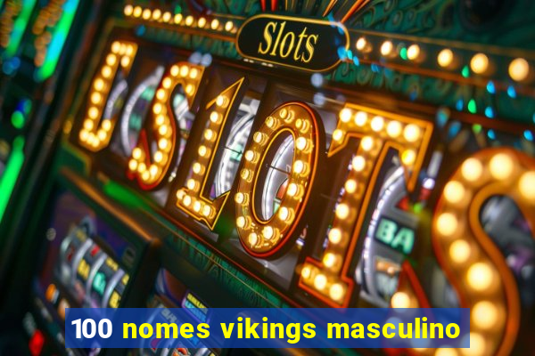 100 nomes vikings masculino