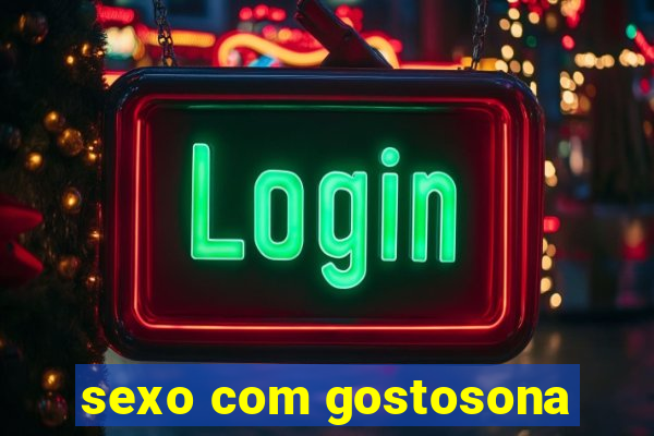 sexo com gostosona