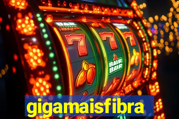 gigamaisfibra