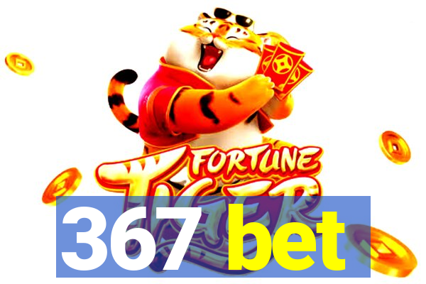 367 bet