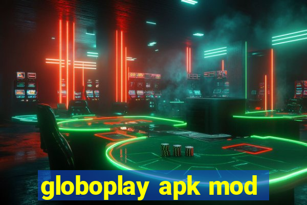 globoplay apk mod