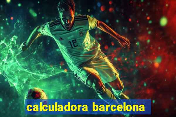 calculadora barcelona