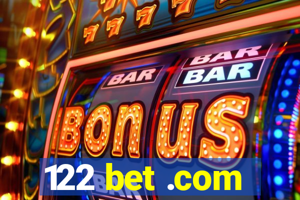 122 bet .com