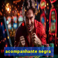 acompanhante negra