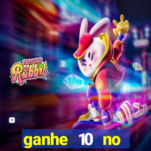 ganhe 10 no cadastro bet