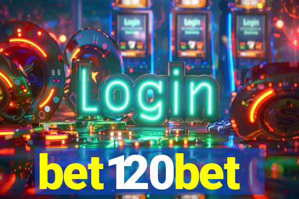 bet120bet