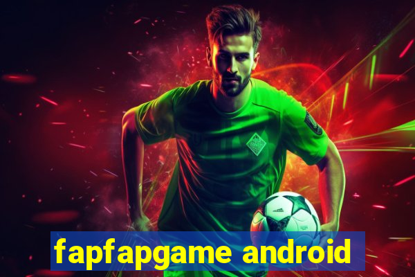 fapfapgame android