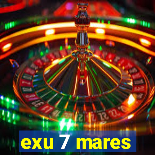 exu 7 mares