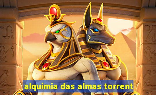 alquimia das almas torrent