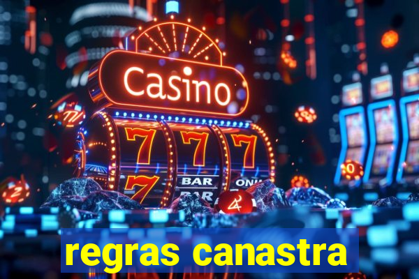 regras canastra