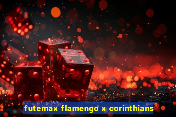 futemax flamengo x corinthians