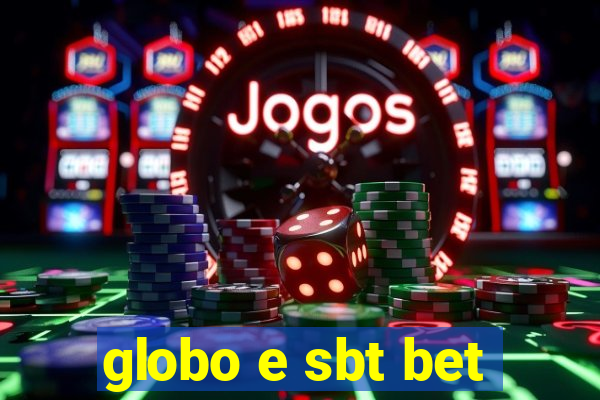 globo e sbt bet