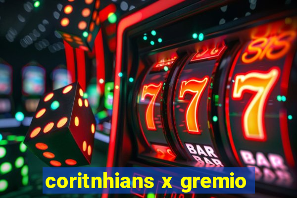 coritnhians x gremio