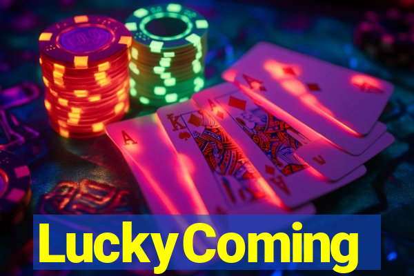 LuckyComing