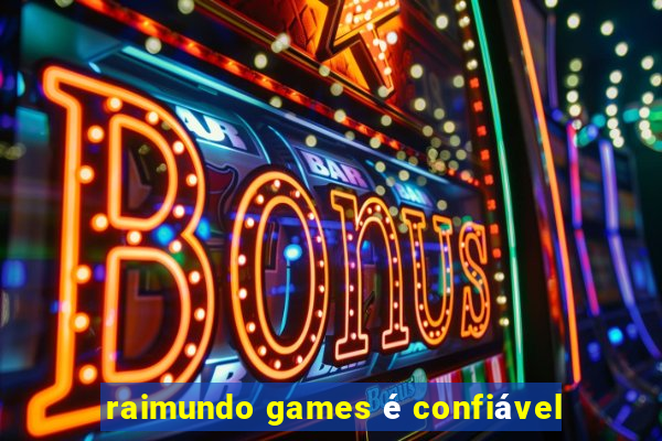 raimundo games é confiável