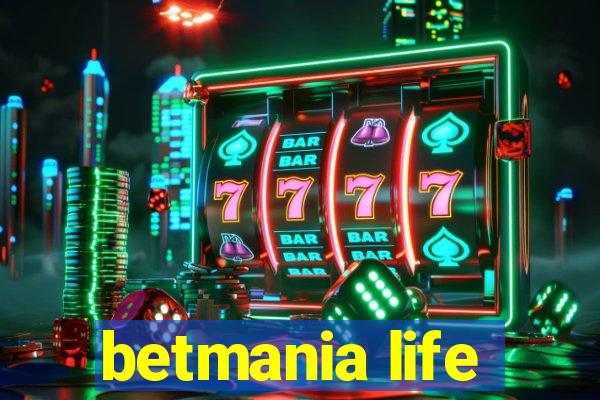 betmania life