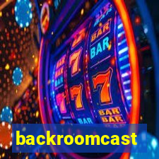 backroomcast