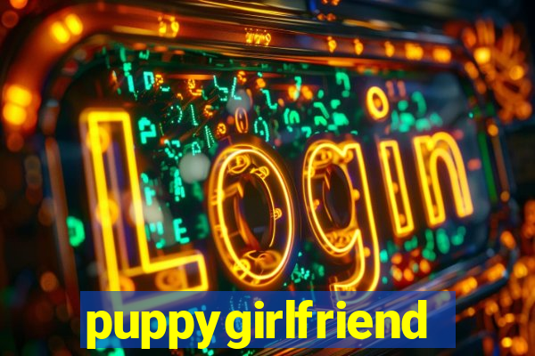 puppygirlfriend