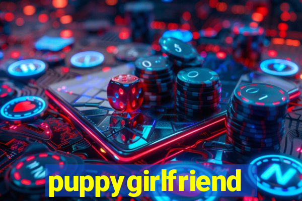 puppygirlfriend