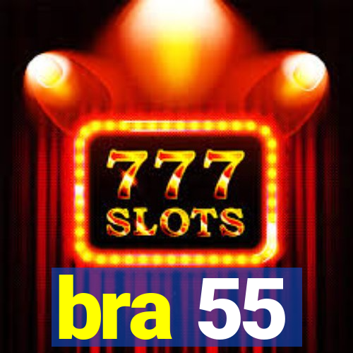 bra 55